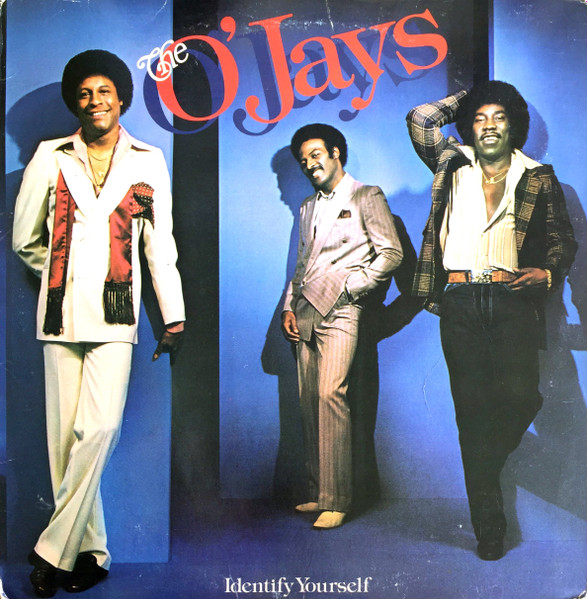 THE O'JAYS - Identify Yourself cover 