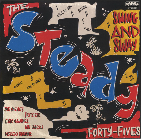 THE STEADY 45S - Swing & Sway - Don't Be Late cover 