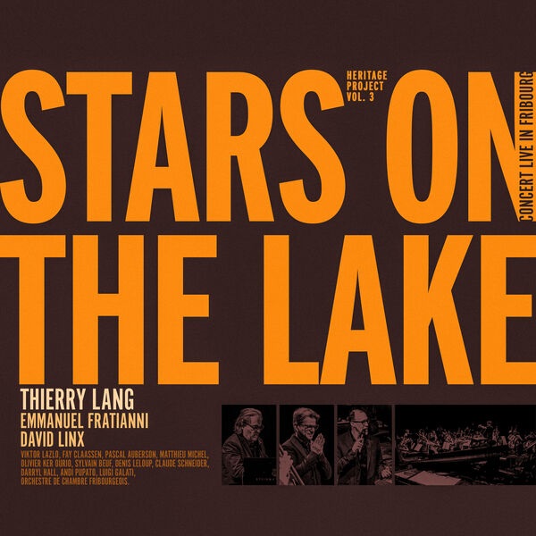 THIERRY LANG - Stars On The Lake (Heritage Project Vol. 3) (Live In Fribourg) cover 