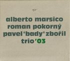 ALBERTO MARSICO Alberto Marsico, Roman Pokorný, Pavel 