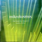 ANDREA KELLER Mikrokosmos : The Bartok Project album cover