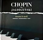 ANDRZEJ JAGODZIŃSKI Chopin Sonata b-moll album cover