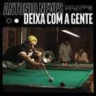 ANTONIO NEVES Deixa Com a Gente album cover