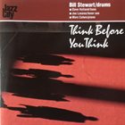 BILL STEWART Think Before You Think album cover