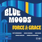 BLUE MOODS Force & Grace album cover