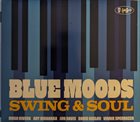 BLUE MOODS Swing & Soul album cover