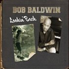 BOB BALDWIN Lookin' Back album cover