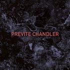 BOBBY PREVITE Previte Chandler album cover