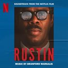 BRANFORD MARSALIS Rustin(Soundtrack from the Netflix Film) album cover