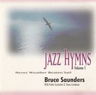 BRUCE SAUNDERS Jazz Hymns Volume 1 album cover