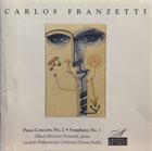 CARLOS FRANZETTI Piano Concerto No. 2 · Symphony No. 1 album cover