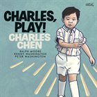 CHARLES CHEN Charles, Play! album cover