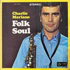 CHARLIE MARIANO Folk Soul album cover