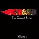 CHASE The Concert Series Volume 2 album cover