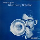 CHET BAKER When Sunny Gets Blue album cover