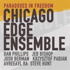 CHICAGO EDGE ENSEMBLE Paradoxes In Freedom album cover