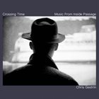 CHRIS GESTRIN Crossing Time - Music from Inside Passage album cover