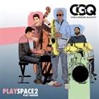 CHRIS GREENE Chris Greene Quartet : PlaySPACE 2 - Play Harder album cover