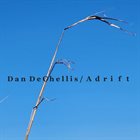 DAN DECHELLIS Adrift album cover