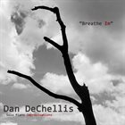 DAN DECHELLIS Breathe In album cover