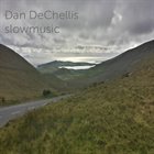 DAN DECHELLIS Slowmusic album cover