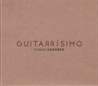 DANIEL CASARES (1980) Guitarrísimo album cover