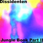 DISSIDENTEN Jungle Book Part 2 album cover