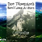 DON THOMPSON Don Thompson's Banff Jazz All Stars : Celebration album cover