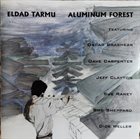 ELDAD TARMU Aluminum Forest album cover