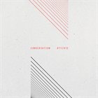 FLORIAN ARBENZ Conversation #11 & #12 album cover