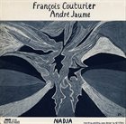 FRANÇOIS COUTURIER François Couturier / André Jaume / Fred Ramamonjiarisoa : Nadja / Salana-Resaka album cover