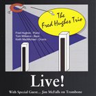 FRED HUGHES The Fred Hughes Trio : Live album cover