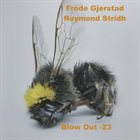 FRODE GJERSTAD Frode Gjerstad, Raymond Stridh : Blow Out -23 album cover