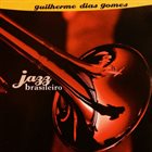 GUILHERME DIAS GOMES Jazz Brasileiro album cover