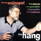 HARVEY WAINAPEL The Hang album cover