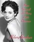 HILARY GARDNER Have Yourself A Merry Little Christmas album cover