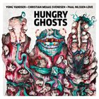 HUNGRY GHOSTS Hungry Ghosts album cover