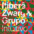 ITIBERÊ ZWARG Intuitivo album cover