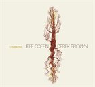 JEFF COFFIN Jeff Coffin / Derek Brown : Symbiosis album cover