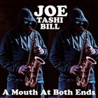 JOE MCPHEE Joe McPhee, Tashi Dorji, Bill Orcutt : A Mouth at Both Ends album cover