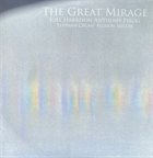 JOEL HARRISON Joel Harrison, Anthony Pirog, Stephan Crump, Allison Miller : The Great Mirage album cover