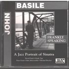 JOHN BASILE Frankly Speaking A Jazz Portrait Of Frank Sinatra album cover