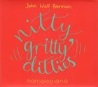 JOHN WOLF BRENNAN Nitty Gritty Ditties album cover