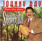 JOHNNY ZAMOT (JOHNNY RAY) Suavecito album cover