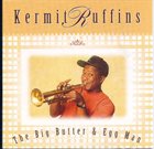 KERMIT RUFFINS The Big Butter & Egg Man album cover