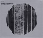 KIM MYHR Kim Myhr / Lasse Marhaug : On The Silver Globe album cover