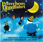 KLAUS DOLDINGER/PASSPORT Peterchens Mondfahrt (Original Soundtrack Zur Gleichnamigen ZDF-Serie) album cover