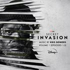 KRIS BOWERS Secret Invasion: Vol. 1 (Episodes 1-3) (Original Soundtrack) album cover