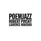 LAURENCE HOBGOOD Laurence Hobgood, Robert Pinsky : PoemJazz album cover