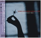 LLEW MATTHEWS Llew Matthews Trio : When You Wish Upon A Star album cover